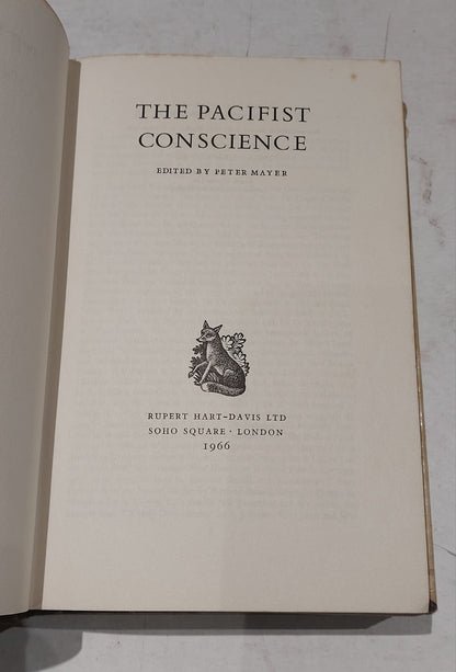 The Pacifist Conscience / Edited by Peter Mayer (1966) First Edition Hb Book4
