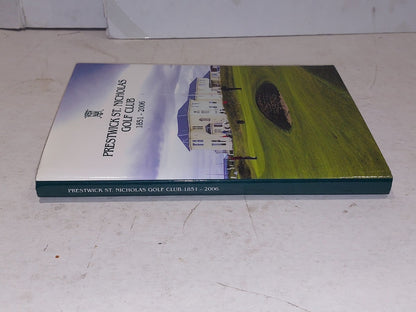 Prestwick St Nicholas Golf Club 1851 - 2006 History Book VGC Hardback 1