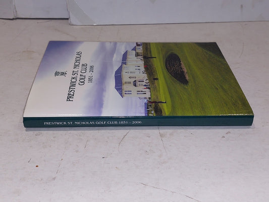 Prestwick St Nicholas Golf Club 1851 - 2006 History Book VGC Hardback 1
