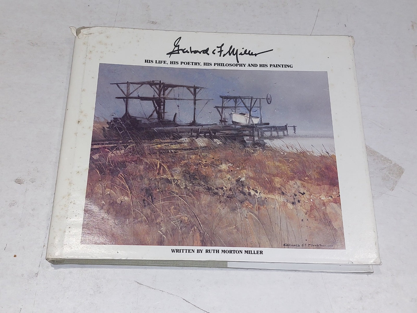 SIGNED Gerhard Miller Door County WI Book ~ Life, Poetry, Philosophy, Paintings0