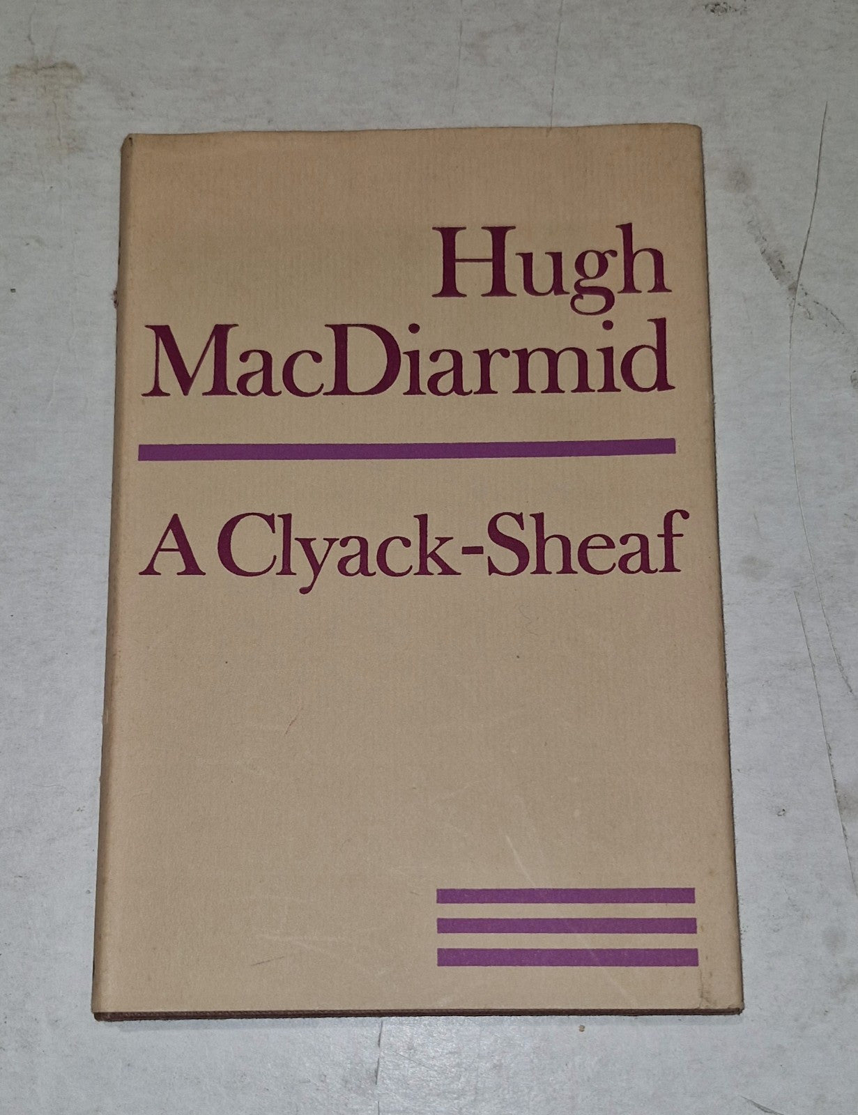 1969 Hugh Macdiarmid : A Clyack-Sheaf, 1st Edition [MacGibbon & Kee]0