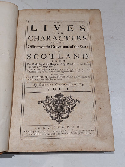 Lives & Characters Of The Officers Of The Crown [Vol.1] 1726, By G. Crawfurd Hb 7