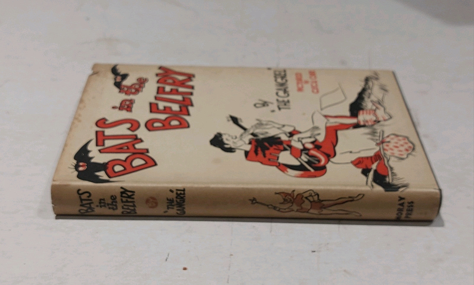 Bats In The Belfry By "The Gengrel" (1935) Hb Book1