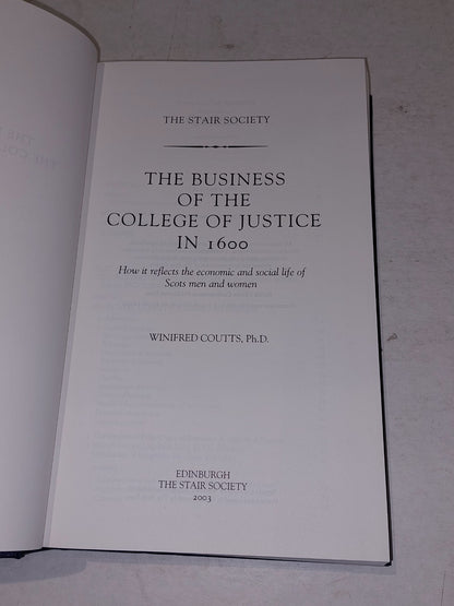 The Business of the College of Justice In 1600,  W. Coutts, 2003, Stair Society.2