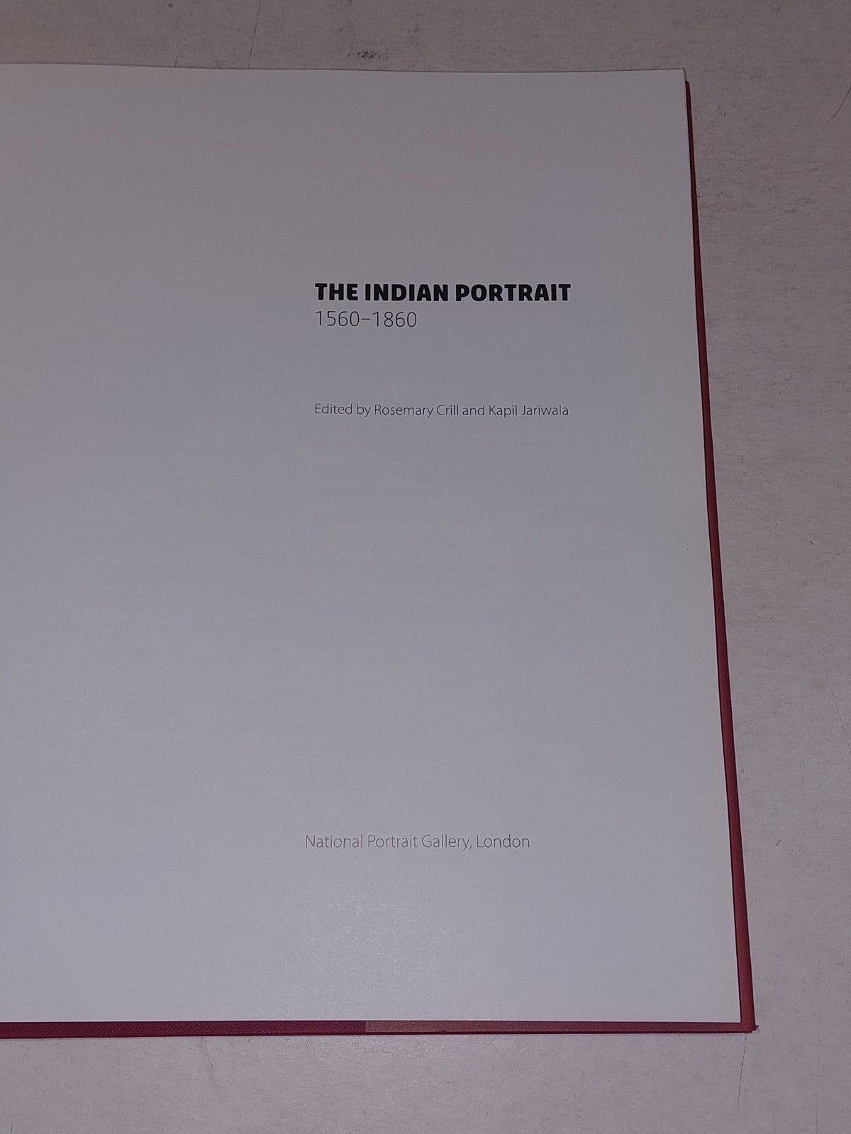 The Indian Portrait: 15601860,Rosemary Crill,Kapil Jariwala (2010) Hb Book3