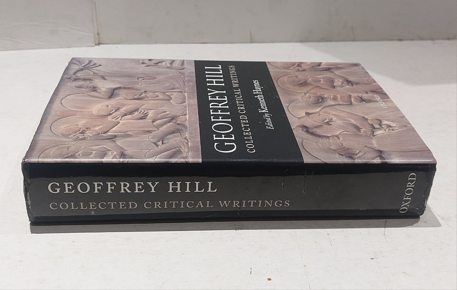 Geoffrey Hill: Collected Critical Writings (2008) 1st Ed Hb Book1
