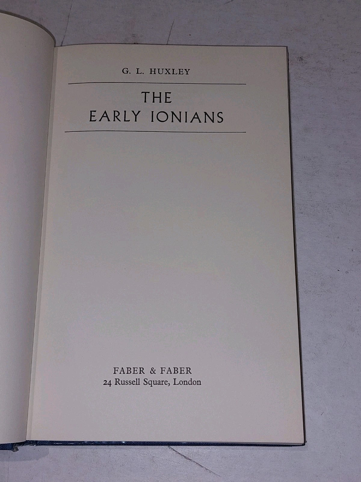 The early ionians by G. L. Huxley 1st HB FABER & FABER 19663