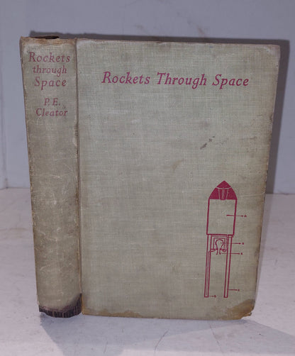Rockets Through Space by P. E. Cleator (1936) 1st Edition UK HB Book0