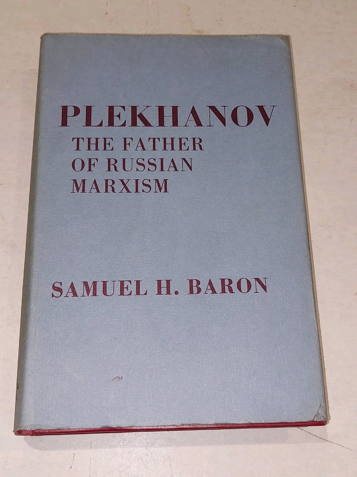 Plekhanov The Father Of Russian Marxism by Samuel H. Baron (1963) hb book0