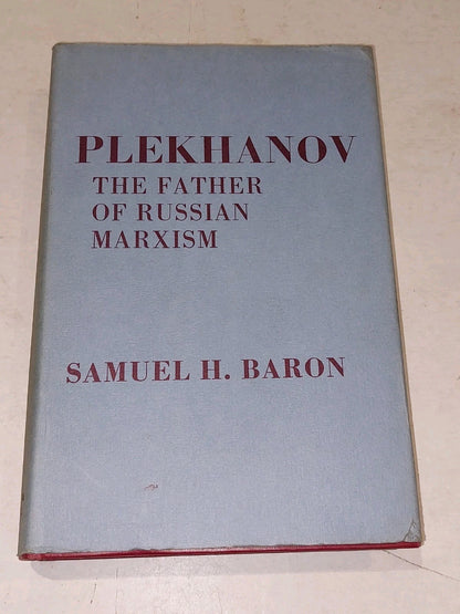Plekhanov The Father Of Russian Marxism by Samuel H. Baron (1963) hb book0