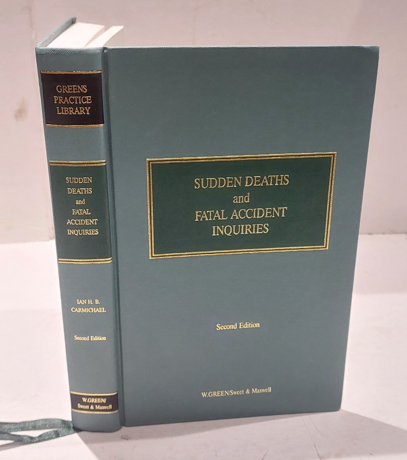 Sudden Deaths and Fatal Accident Inquiries (Greens Practice Library) Carmichael 0