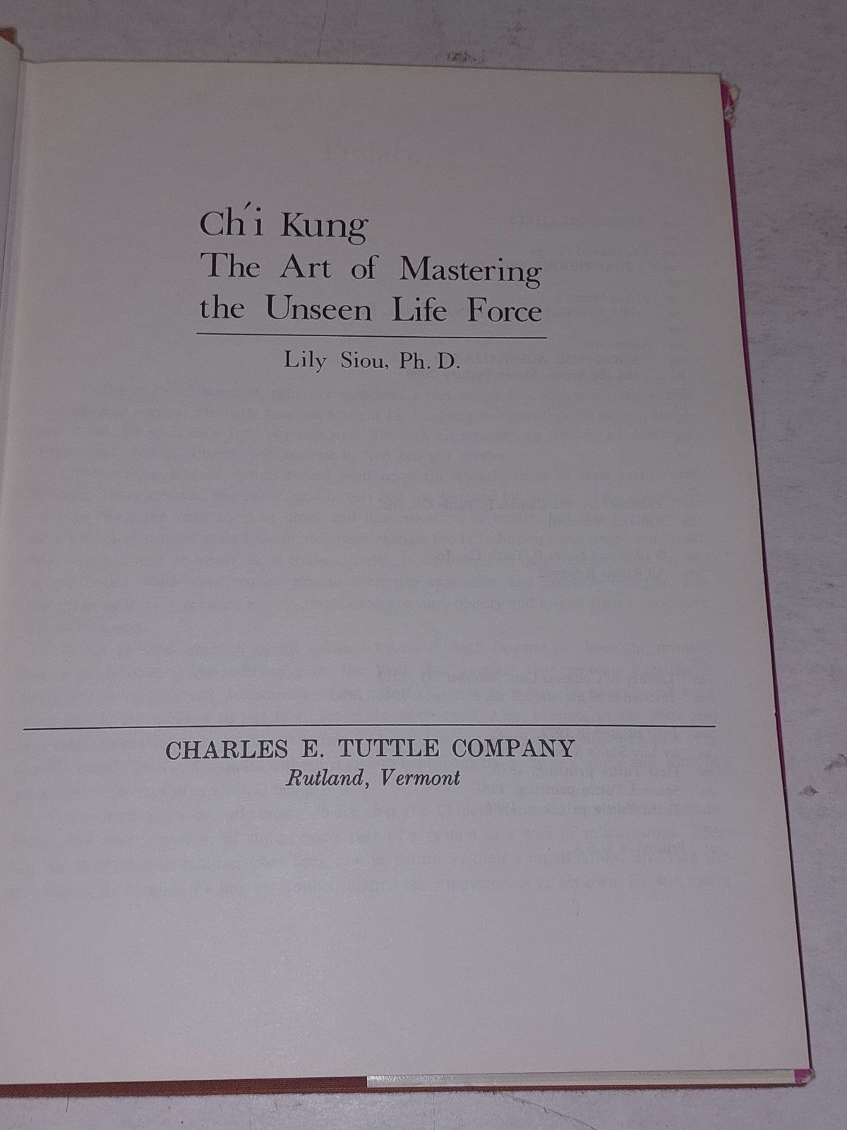 Ch'I Kung: The Art of Mastering the Unseen Life Force, Lily Siou HB Book With Dj4