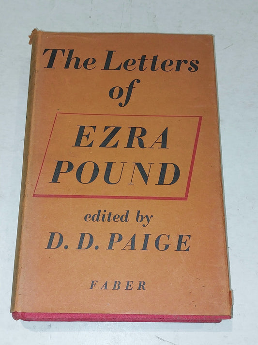 The Letters of EZRA POUND 1907  1941, edited by D. D. Paige. Faber & Faber 19510