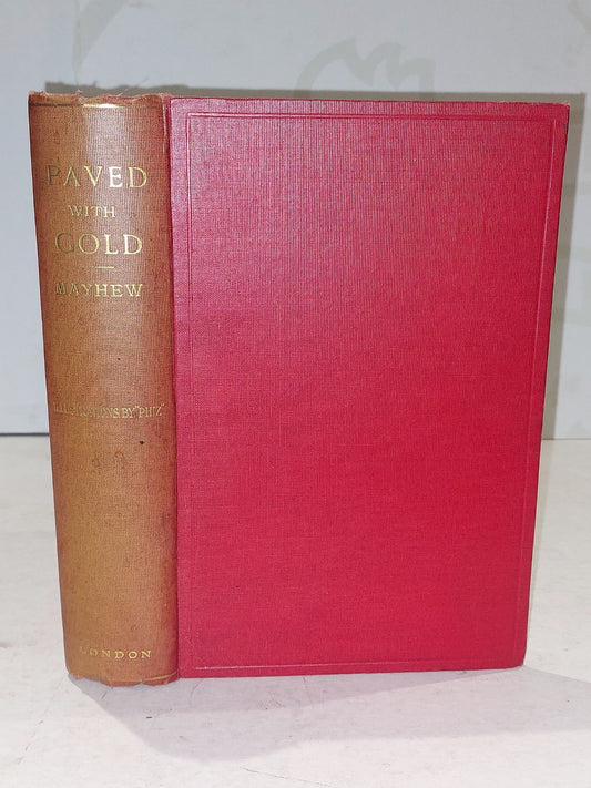 Augustus Mayhew. Paved with Gold.  romance and reality, streets Of London. 18990