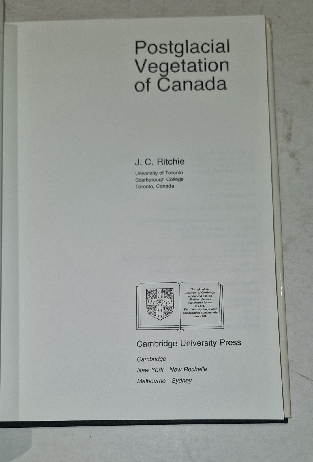 POSTGLACIAL VEGETATION OF CANADA By J. C. Ritchie (1987) Hb Book5
