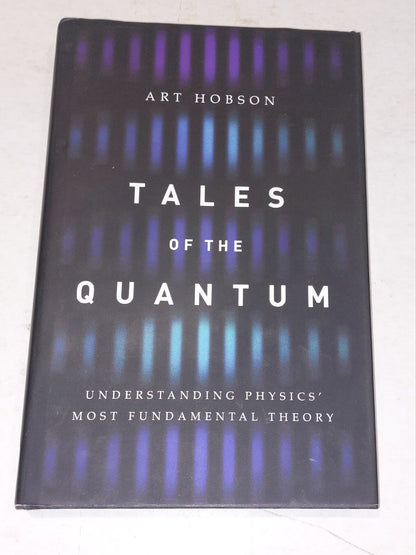 Tales of the Quantum: Understanding Physics' Most Fundamental Theory by Art...0