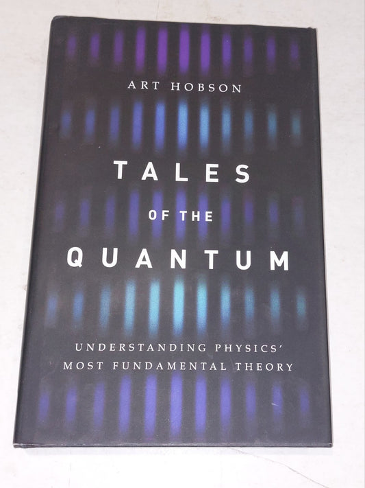 Tales of the Quantum: Understanding Physics' Most Fundamental Theory by Art...0