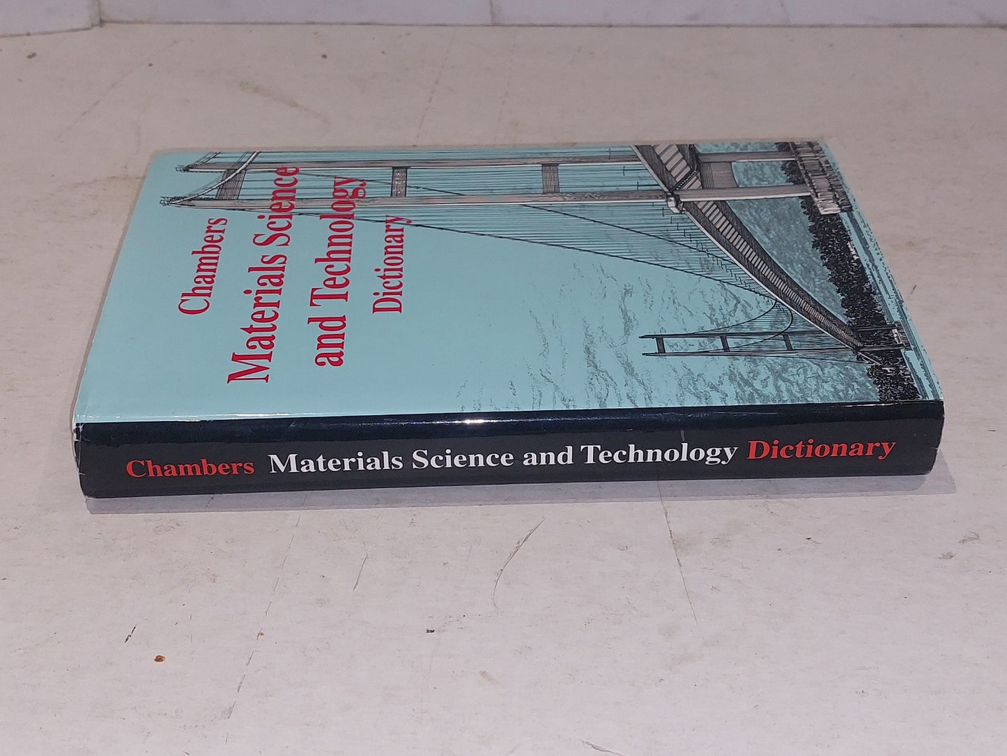 Chambers Materials Science & Technology Dictionary, Peter Walker (1993) Hb Book1