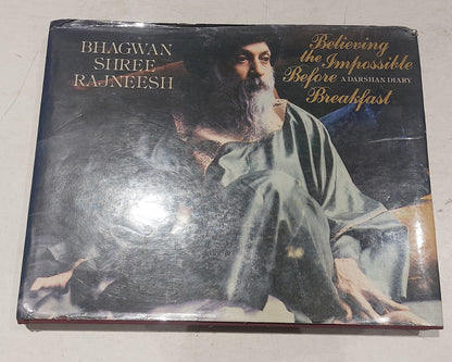 Believing the Impossible Before Breakfast by Osho Bhagwan Shree Rajneesh 1st Ed.0