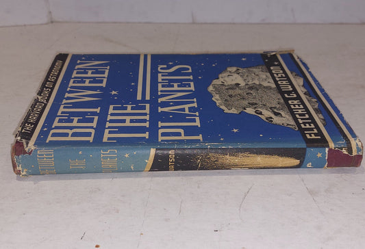 Between The Planets By Fletcher G. Watson (1949) Hb Book1