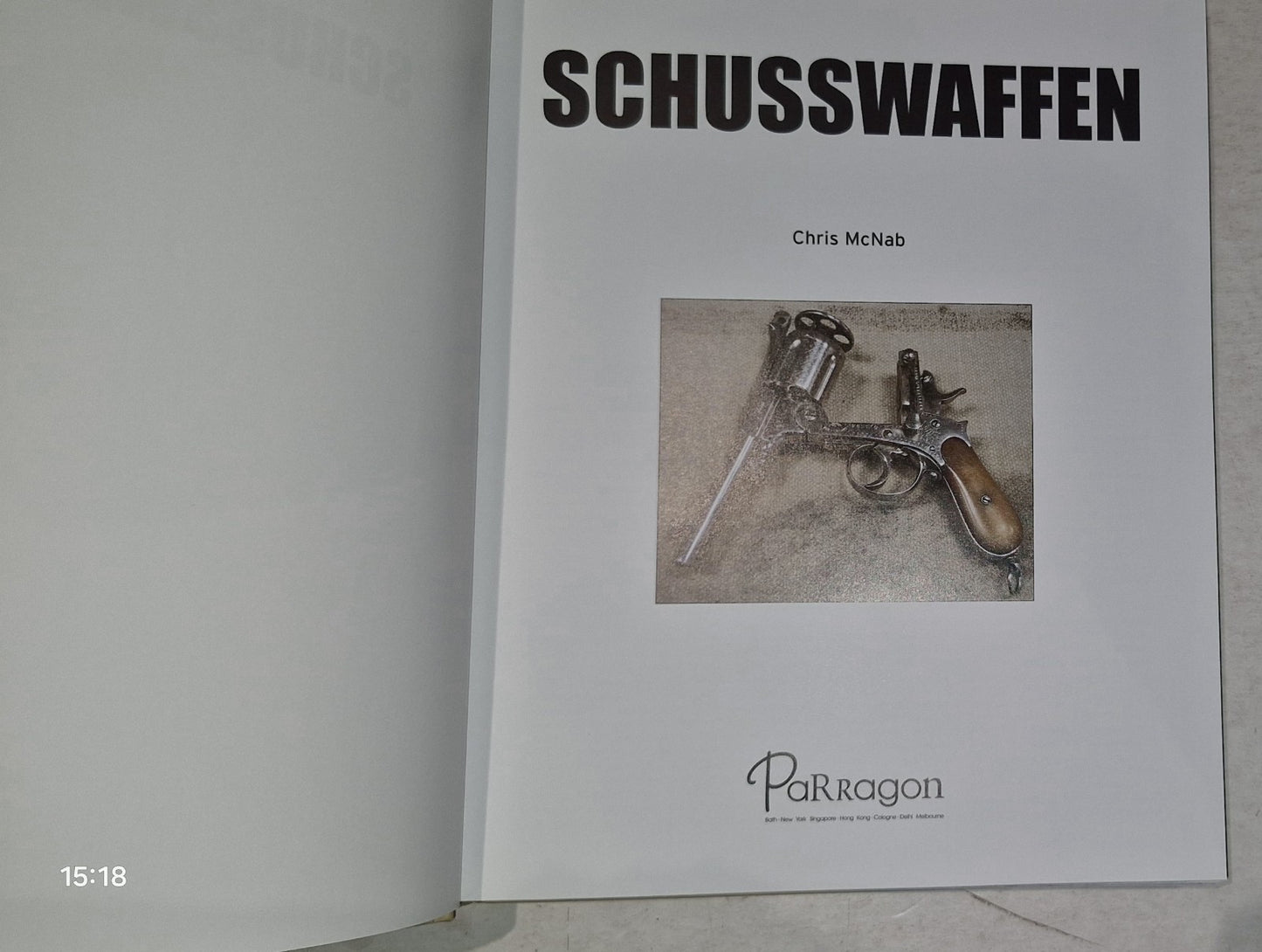 Schusswaffen. Vom Revolver bis zur Vollautomatik - Modelle aus aller Welt McNab,3