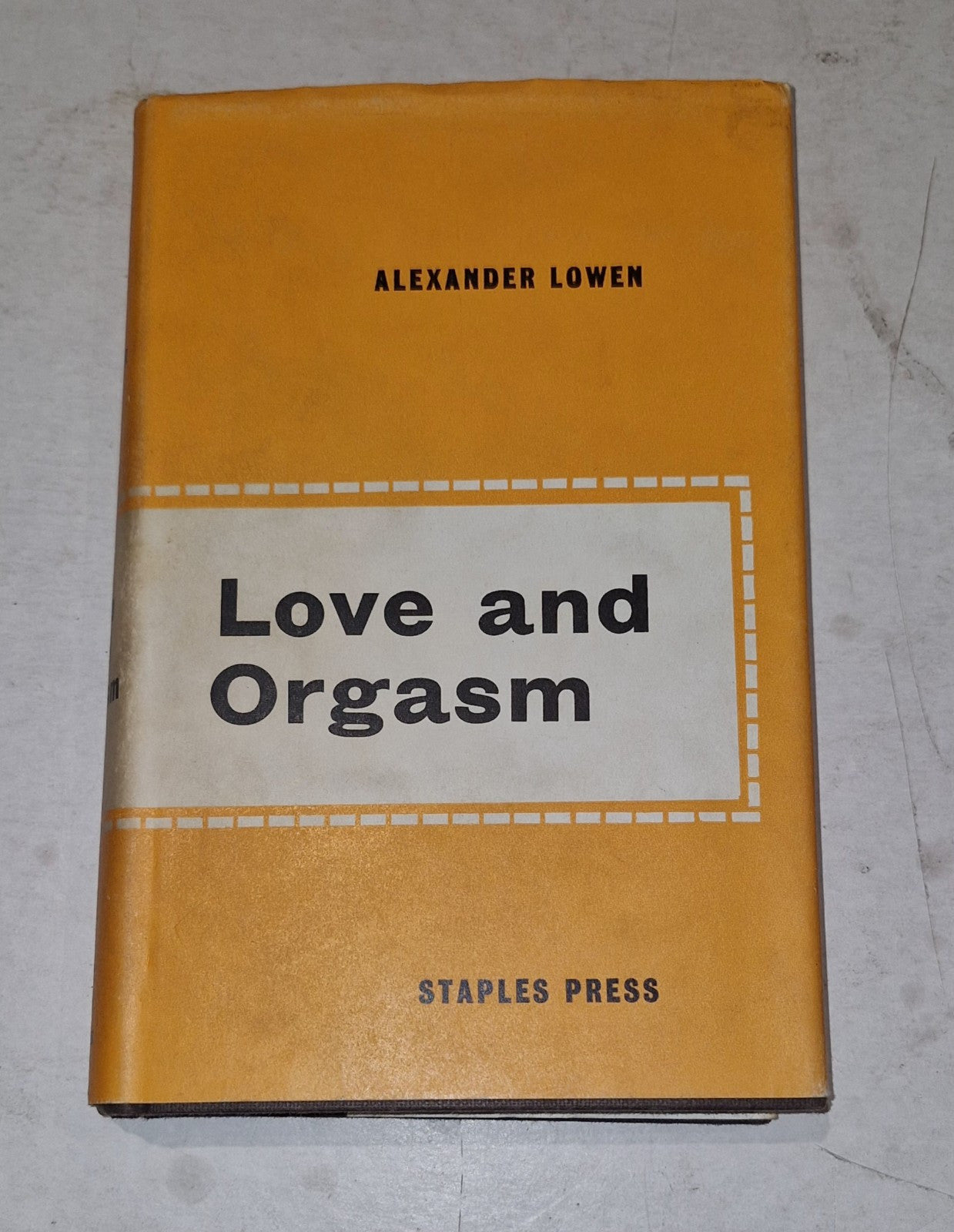 Love and Orgasm by Alexander Lowen HC Dust Jacket (1966) Staple Press Hb Book0
