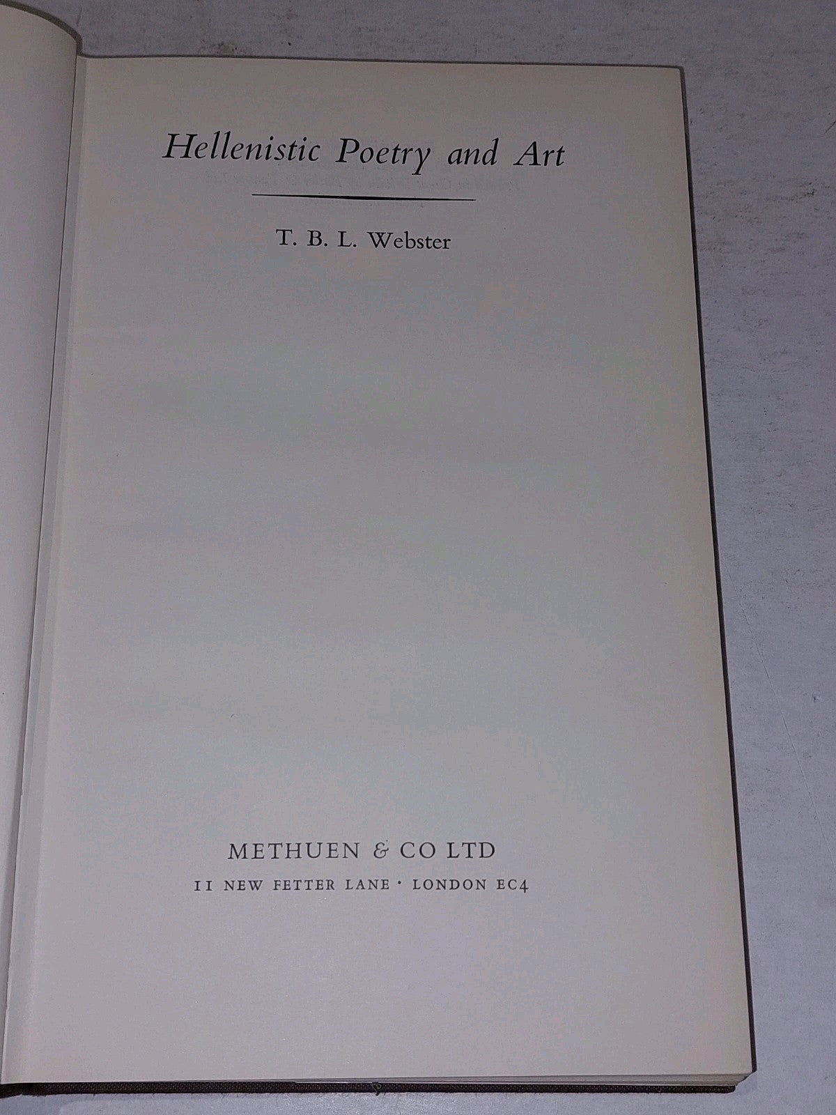 Hellenistic Poetry & Art by T B. L. Webster (1964) [Methuen & Co] Hb Book3
