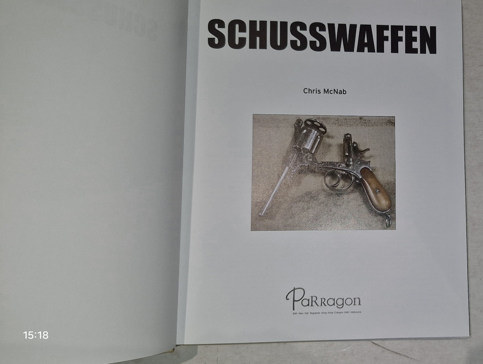 Schusswaffen. Vom Revolver bis zur Vollautomatik  Modelle aus aller Welt McNab,3