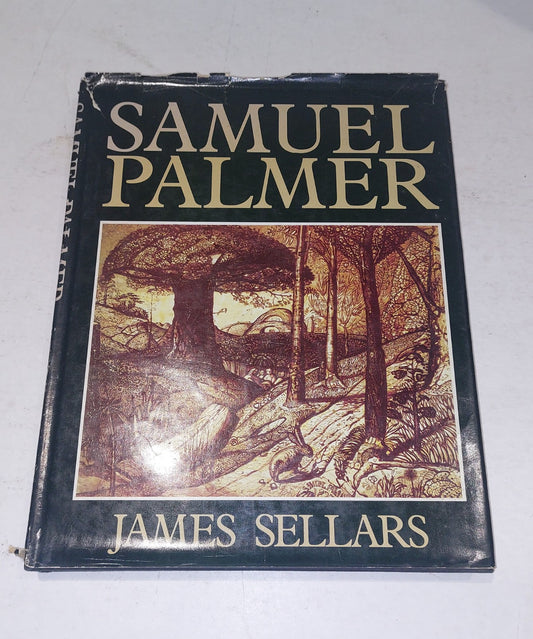 Samuel Palmer by James Sellars HB DJ Illustrated 19740