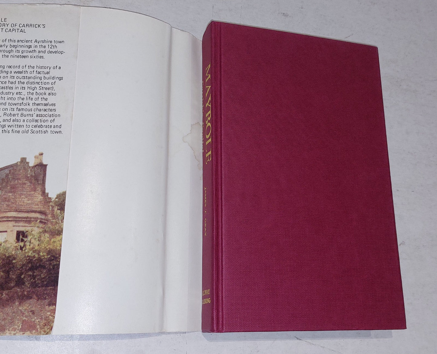 Maybole, Carrick's Capital by James T. Gray (1982) Hb Book with DJ4