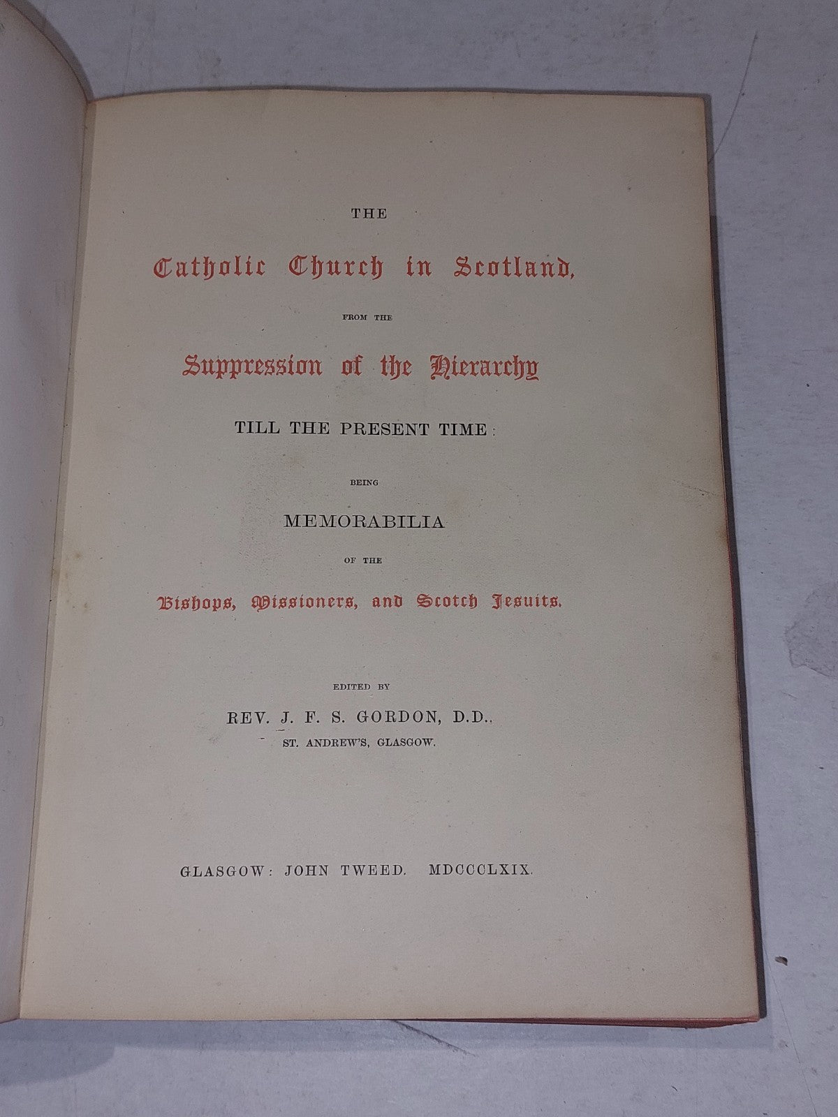 The Catholic Church In Scotland (1869) By Rev. J. F. S. Gordon [John Tweed] Hb 3