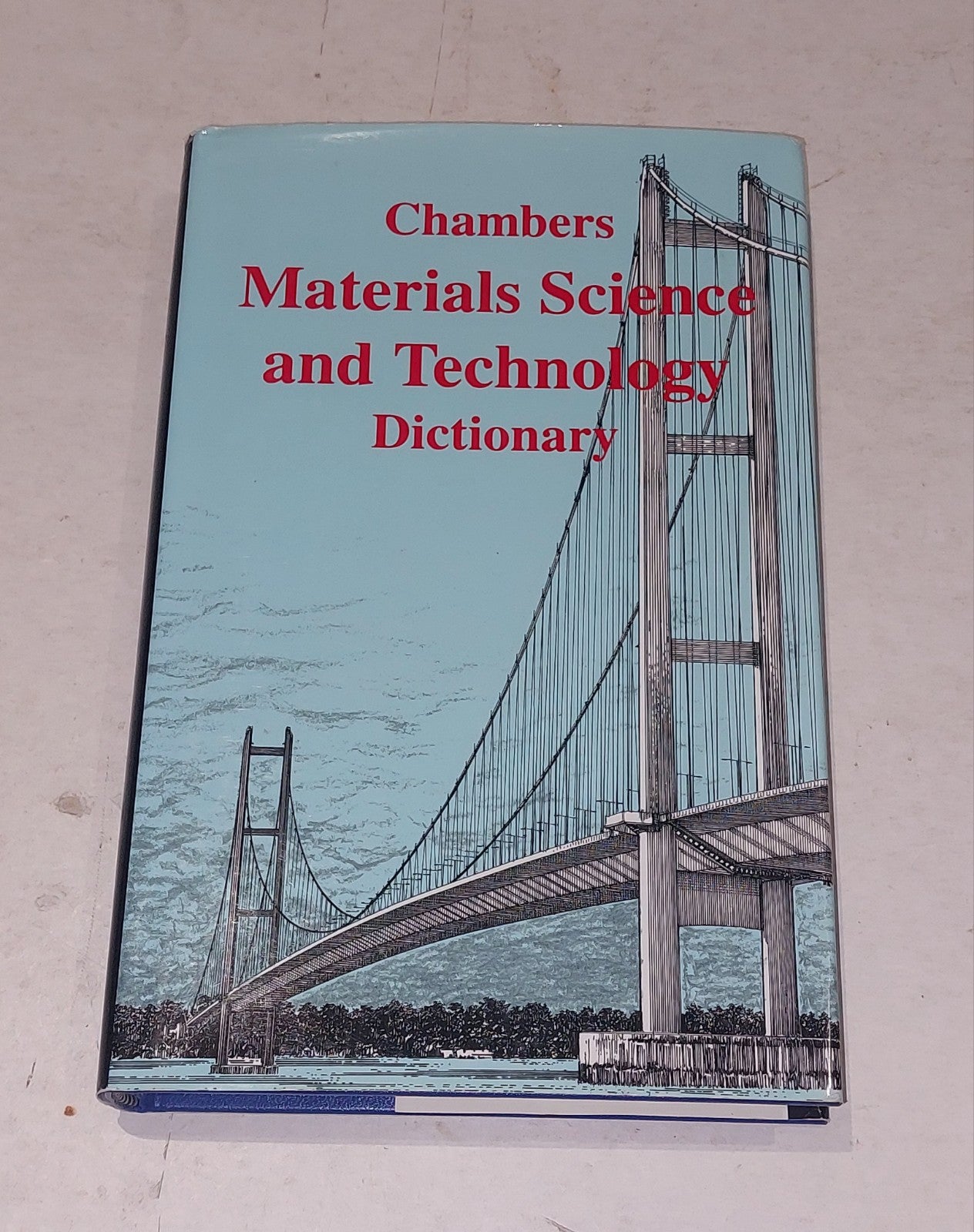 Chambers Materials Science & Technology Dictionary, Peter Walker (1993) Hb Book0