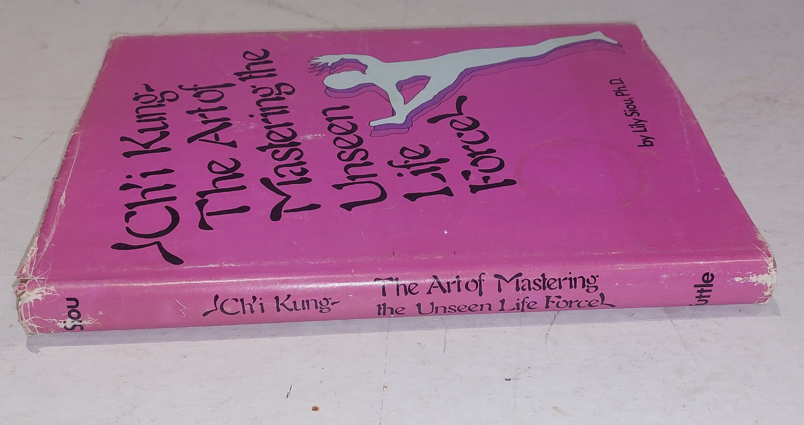 Ch'I Kung: The Art of Mastering the Unseen Life Force, Lily Siou HB Book With Dj1