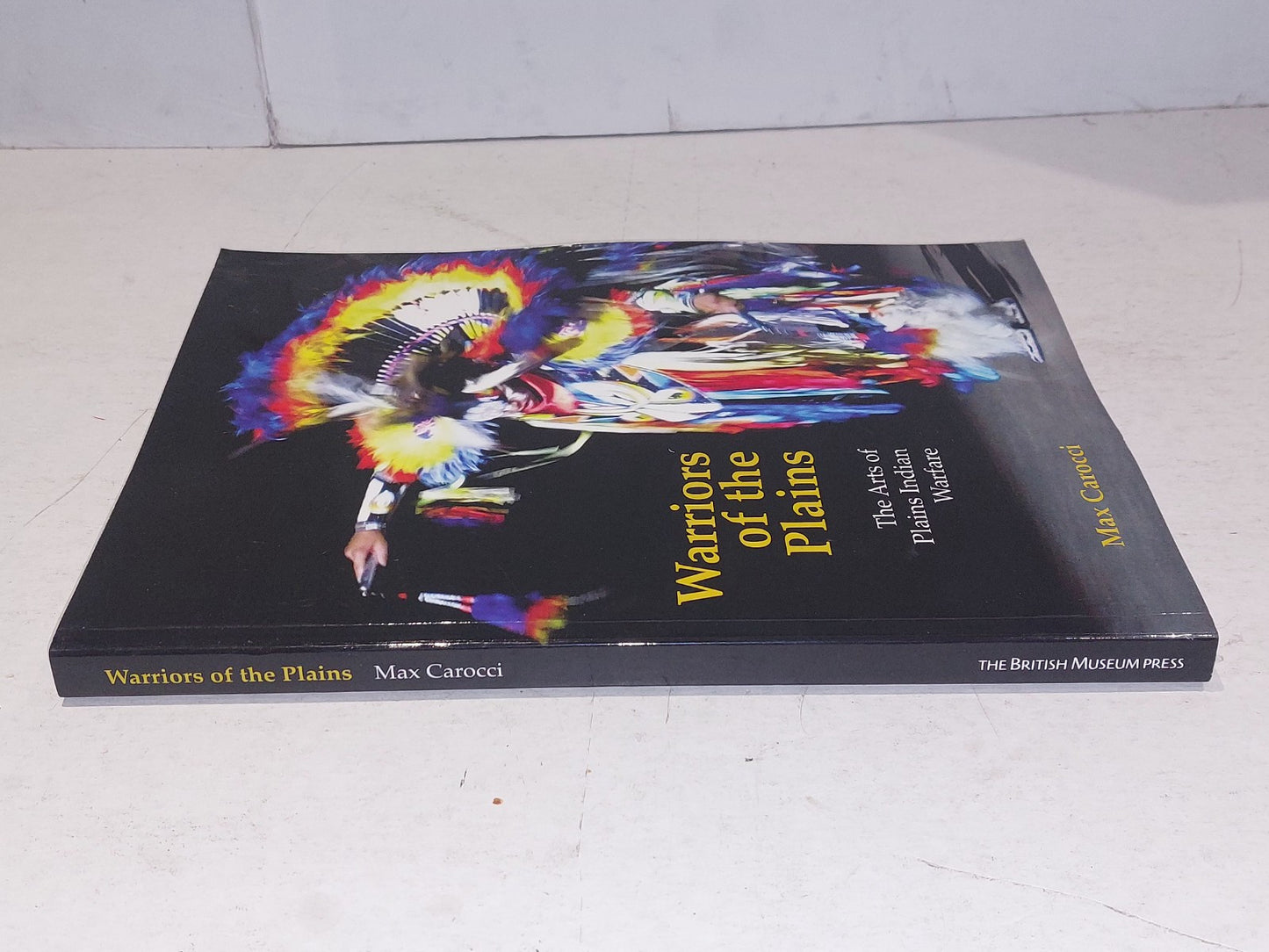 Warriors of the Plains: The Arts of Plains Indian Warfare (2012) Max Carocci Pb 1