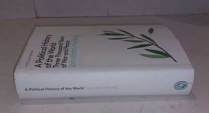 A Political History of the World: 3000 Years of War & Peace, Jonathan Holslag HB1