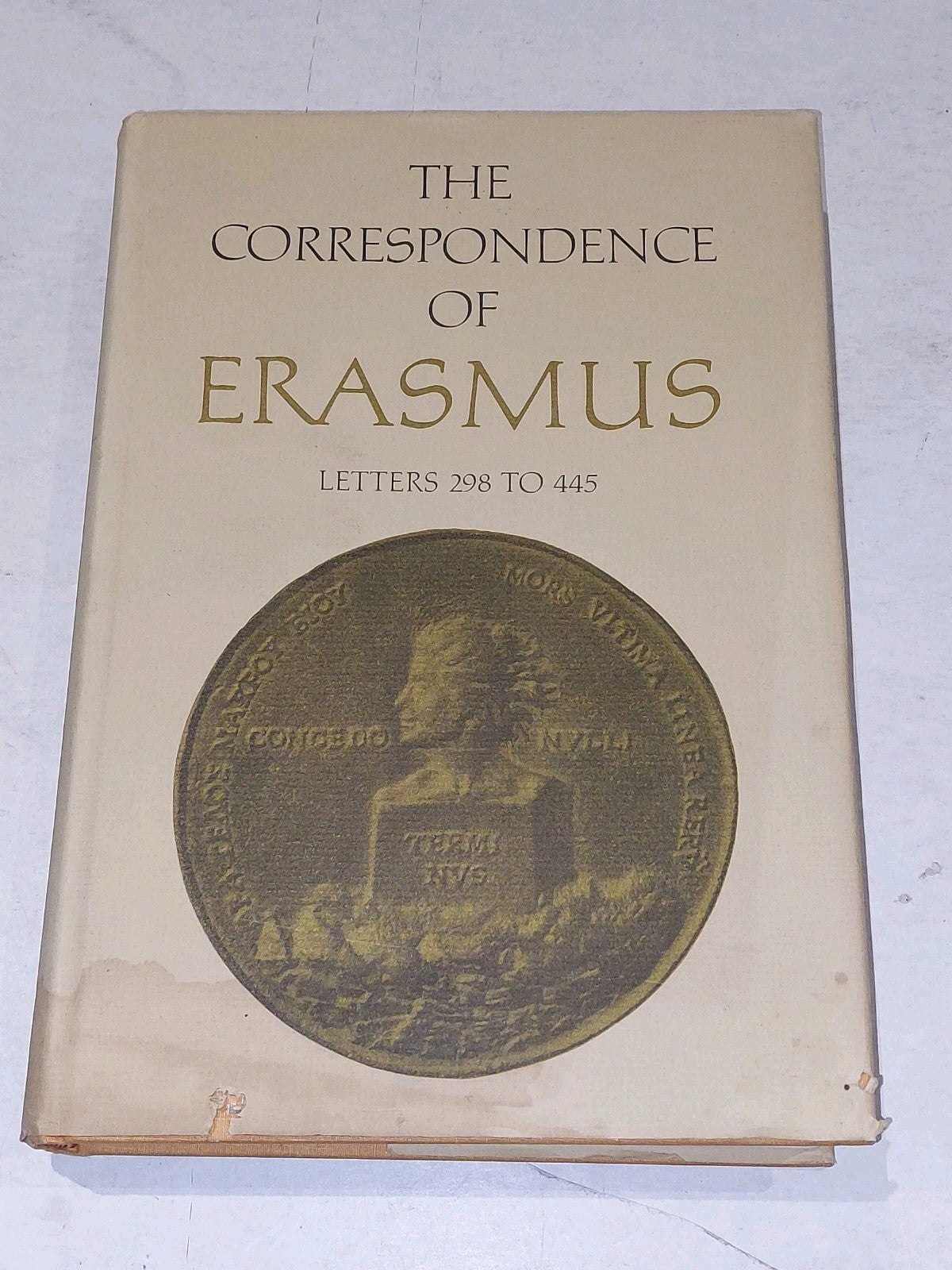 The Correspondence of Erasmus : Letters 298 to 445 [Vol. 3] 1976 Hb Book0