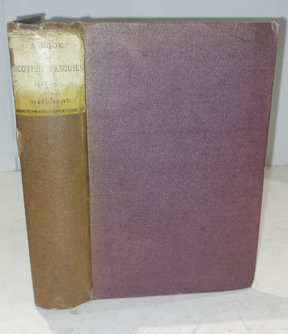 A Book of Scotish Pasquils 15681715 William Paterson 1868 Maidment0