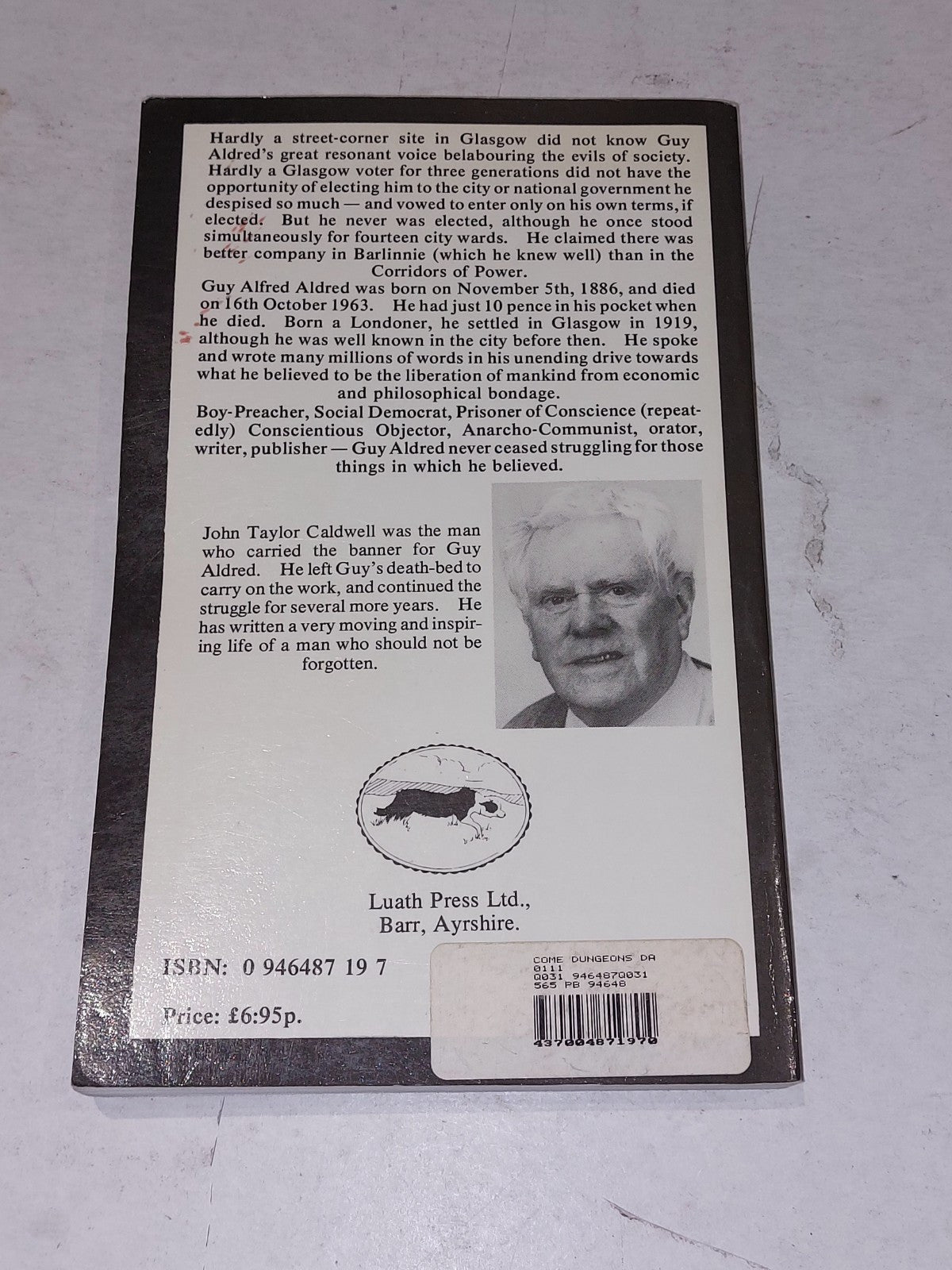 COME DUNGEONS DARK PAPERBACK THE LIFE & TIMES OF GUY ALDRED GLASGOW ANARCHIST Pb2