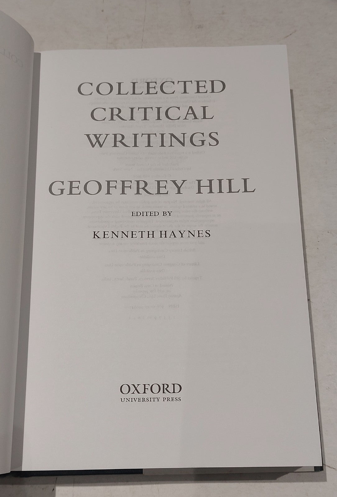 Geoffrey Hill: Collected Critical Writings (2008) 1st Ed Hb Book4