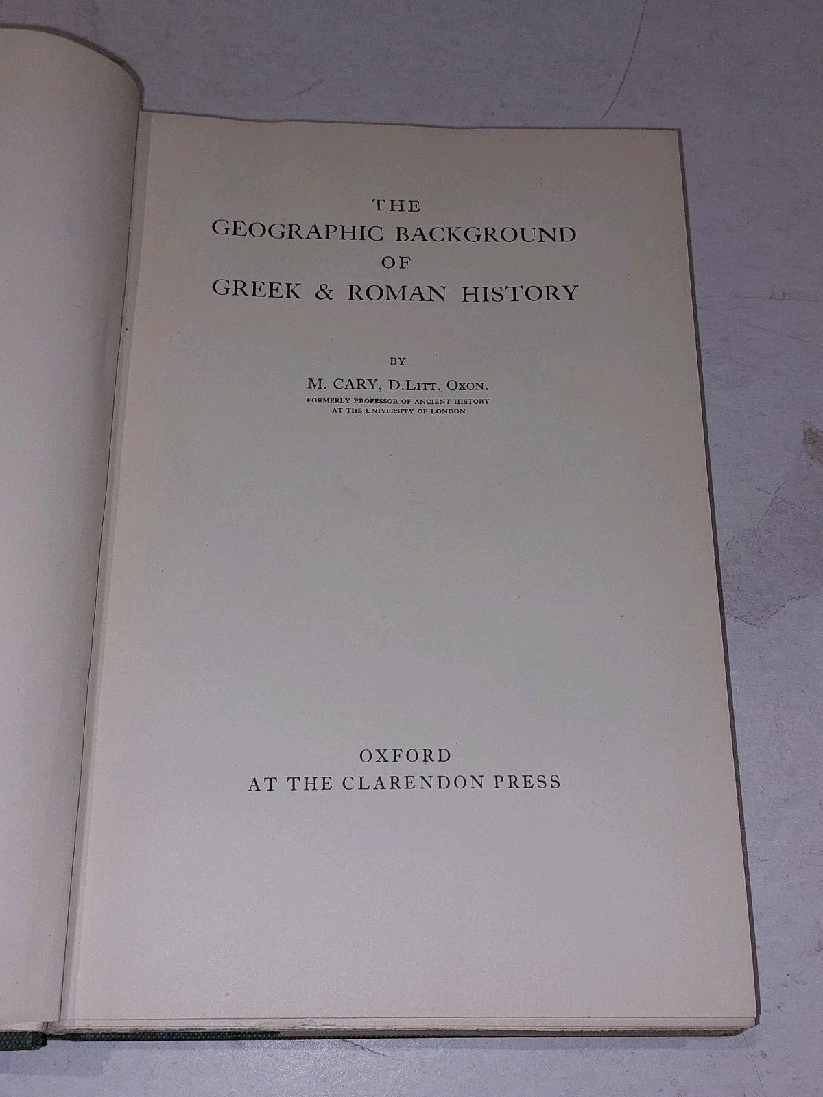 The Geographic Background of Greek and Roman History - M. Cary  1949 Oxford. DJ 4