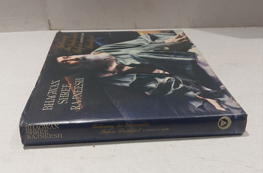 Believing the Impossible Before Breakfast by Osho Bhagwan Shree Rajneesh 1st Ed.1
