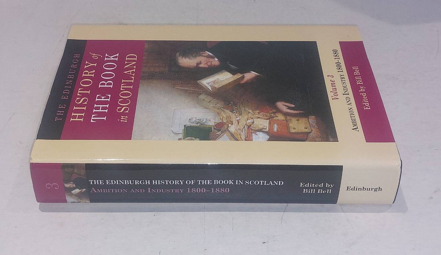 The Edinburgh History of the Book in Scotland, 18001880 [Vol.3] 2007 Hb Book1