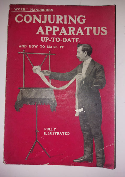 Conjuring Apparatus Up-To-Date. cassell and Company Ltd magic Work Handbook 19190