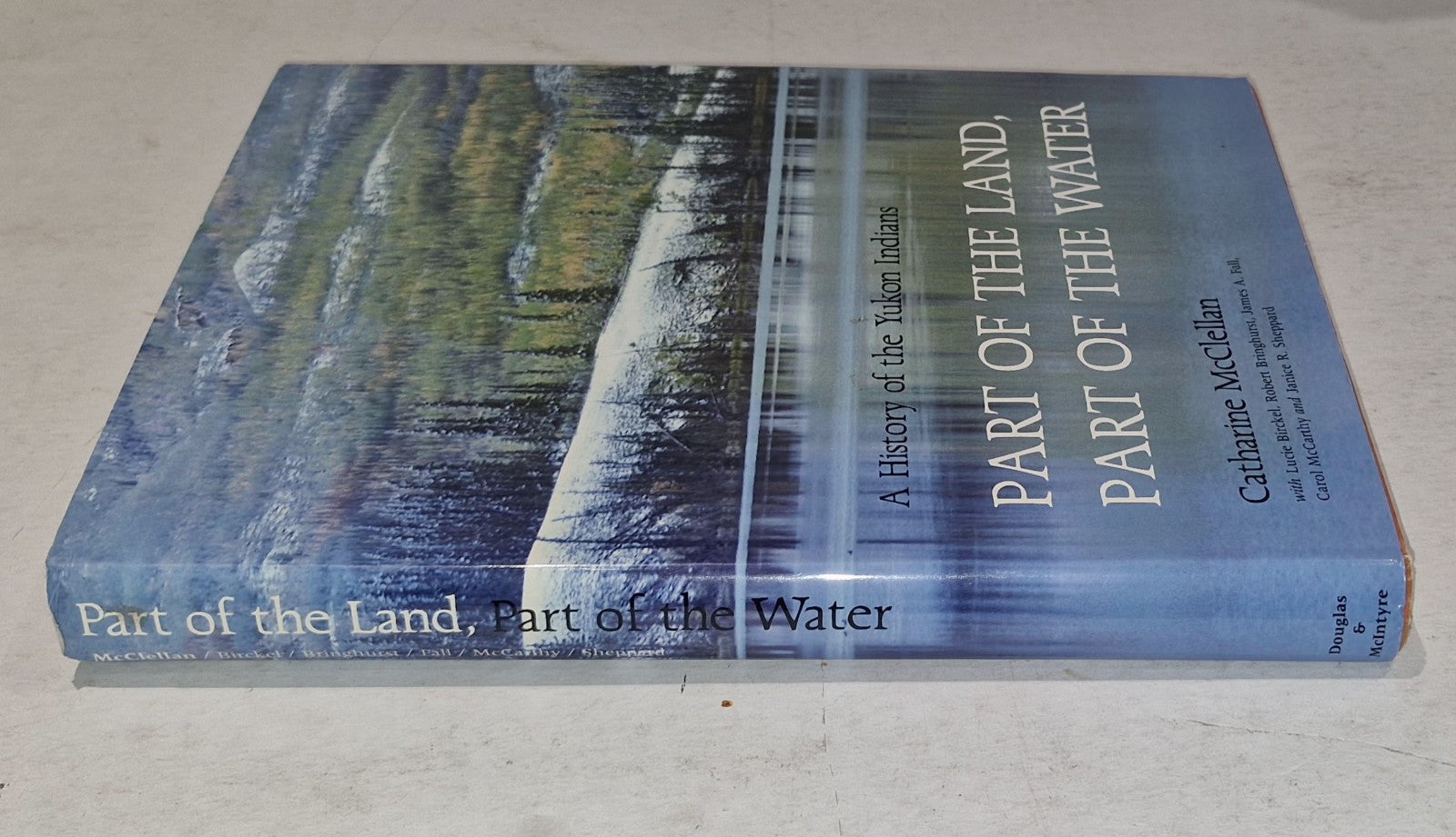 Part of the Land, Part of the Water Catharine McClellan (1987) Hb Book1