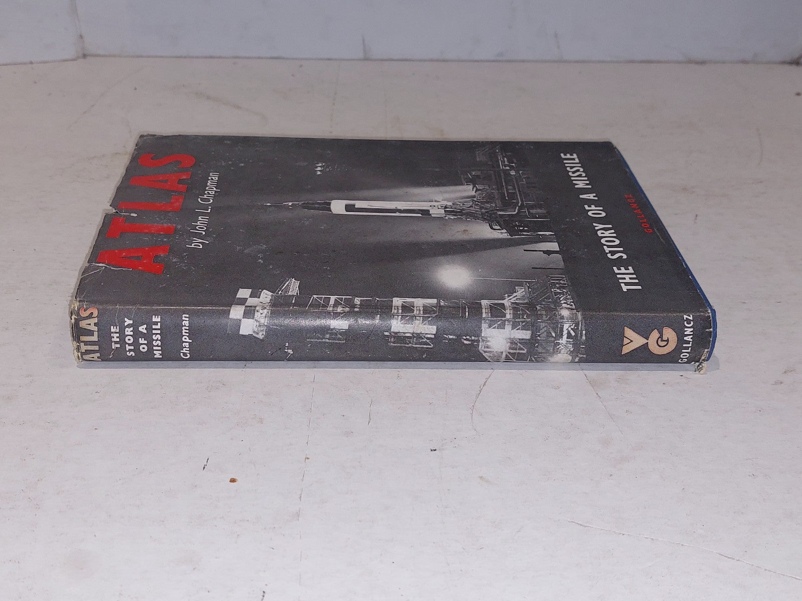 Atlas: Story Of A Missle, John Chapman (1960) [Victor Gollancz] 1st Ed Hb & DJ 1
