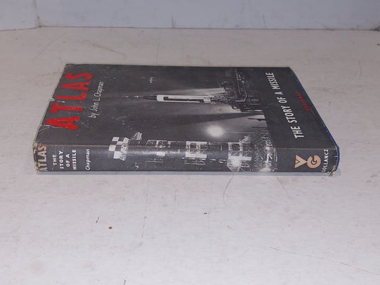 Atlas: Story Of A Missle, John Chapman (1960) [Victor Gollancz] 1st Ed Hb & DJ 1