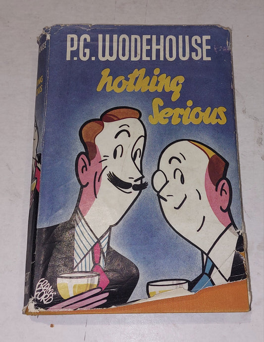 Nothing Serious By P G Wodehouse, 1st Edition, 2nd Impression Hb Book0
