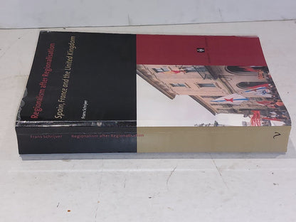 Regionalism After Regionalisation : Spain, France and the United Kingdom, Pap...1