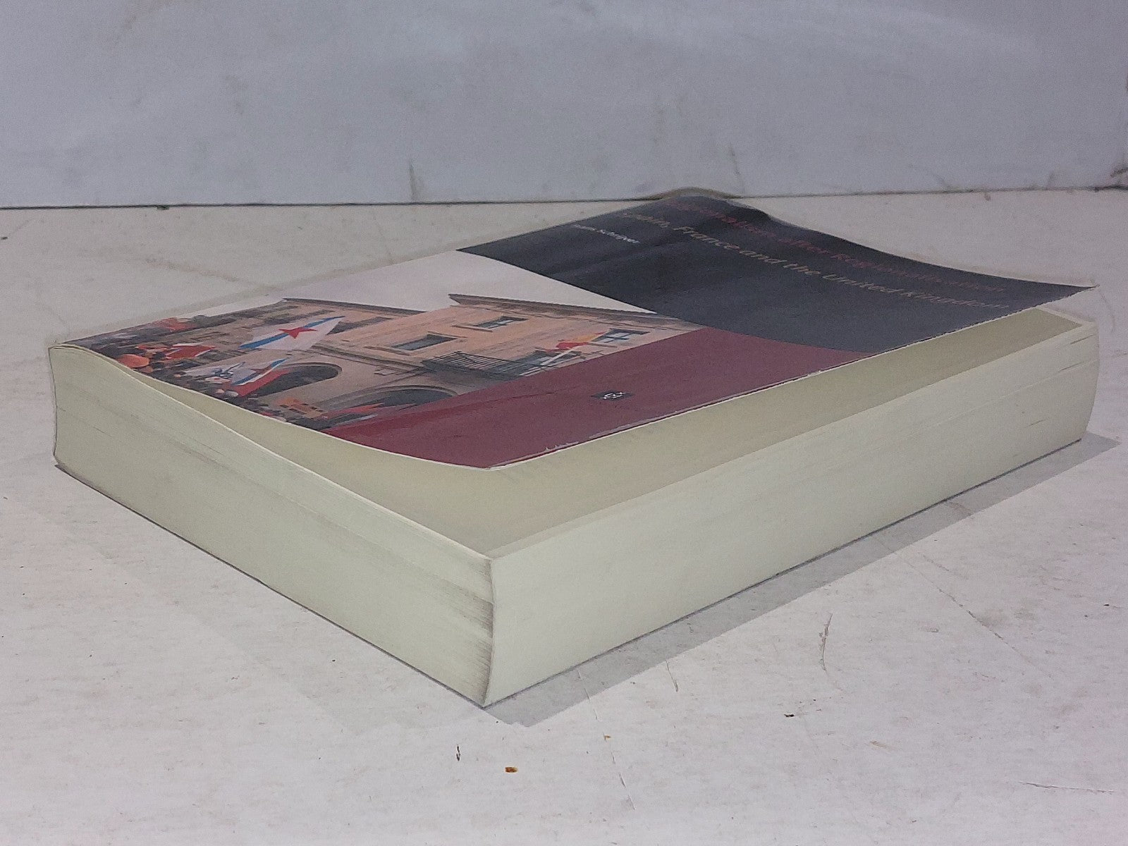 Regionalism After Regionalisation : Spain, France and the United Kingdom, Pap...2