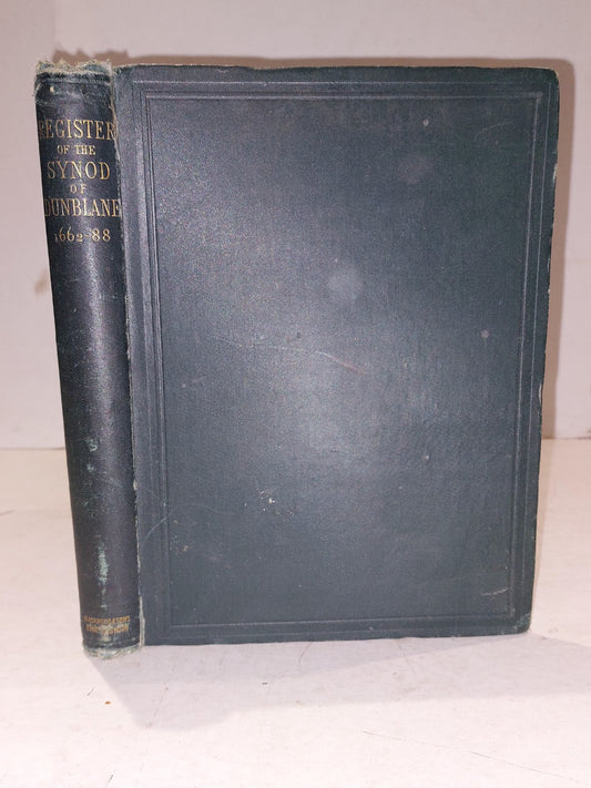 Register of the diocesan synod of Dunblane 16621688 Pub. 1877  John Wilson.0